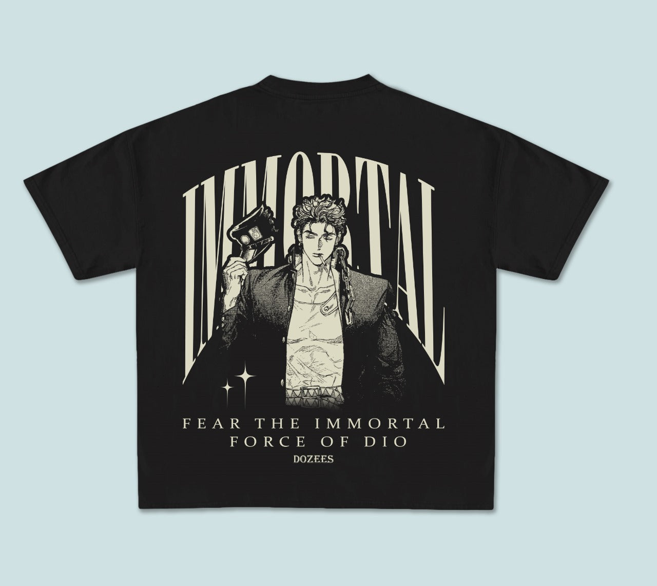 Tee Dozees " FEAR THE IMMORTAL FORCE OF DIO"